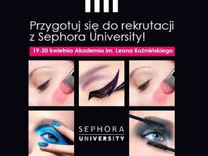 Przygotuj się do rekrutacji z Sephora University!