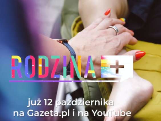 "Rodzina+": pierwszy serial dokumentalny Gazeta.pl [wideo]