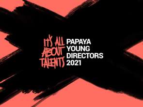 Papaya Young Directors 2021 ogłasza partnerów konkursu