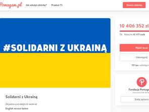 Już ponad 10 milionów złotych dla Ukrainy na koncie oficjalnej zbiórki Pomagam.pl