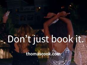 "Don’t Just Book It, Thomas Cook It" - przekonuje w kampanii McCann Birmingham