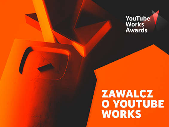 Startują zgłoszenia do YouTube Works Awards 2023