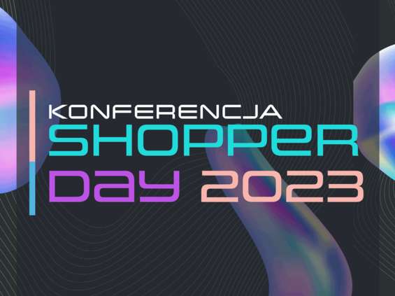 Konferencja "MMP" i "Handlu" Shopper Day już 26 października